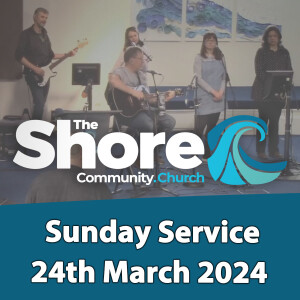 Sunday Service 24th March 2024