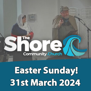 Easter Sunday Service 31st March 2024