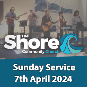Sunday Service 7th April 2024