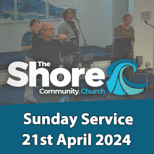 Sunday Service 21st April 2024