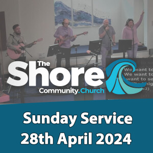 Sunday Service 28th April 2024