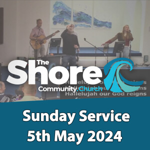 Sunday Service 5th May 2024