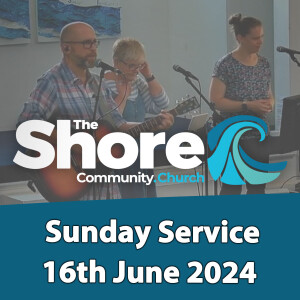 Sunday Service 16th June 2024