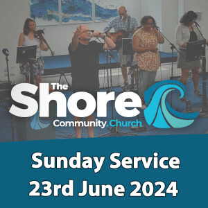 Sunday Service 23rd June 2024