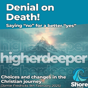 Denial on Death (Jamie Fredricks, 9th February 2025)