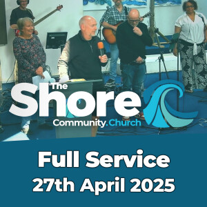Sunday Service 27th April 2025