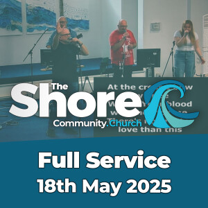 Sunday Service 18th May 2025
