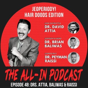 JeoPeriody! Episode 5: Hair Doods Edition - Drs. David Attia, Brian Baliwas and Peyman Raissi