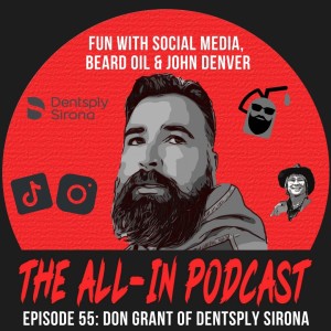 Fun With Social Media, Beard Oil & John Denver - Don Grant of Dentsply Sirona