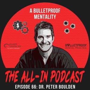 A Bulletproof Mentality - Dr. Peter Boulden