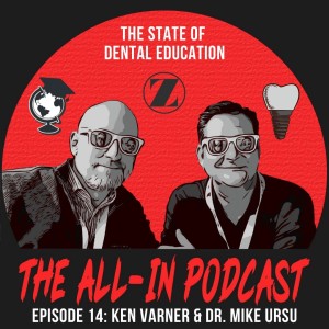 The State of Dental Education - Ken Varner and Dr. Mike Ursu (recorderd live at DIA 2.0)