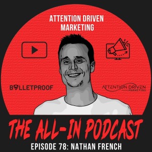 Attention Driven Marketing - Nathan French