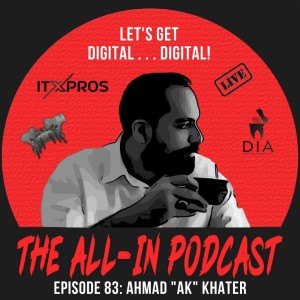 Let’s Get Digital . . . Digital (Live from DIA) - Ahmad Khater