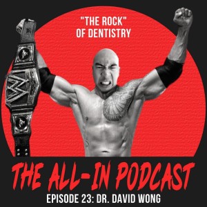 "The Rock" of Dentistry - Dr. David Wong