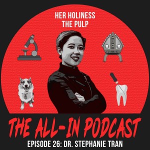 Her Holiness The Pulp - Dr. Stephanie Tran