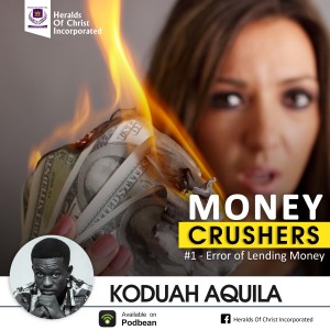 MONEY CRUSHERS - (ERRORS OF LENDING MONEY)