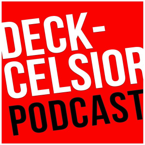 Episode 7: Deck-celsior Academy