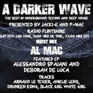 #152 A Darker Wave 13-01-2018 (guest mix Al Mac, featured EP Alessandro Spaiani & Deborah de Luca)