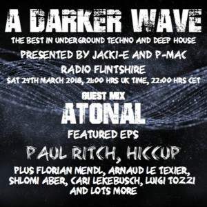 #162 A Darker Wave 24-03-2018 (guest mix Atonal, featured EPs Paul Ritch, HICCUP)