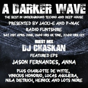 #166 A Darker Wave 21-04-2018 (guest mix DJ Chaskan, featured EPs Jason Fernandes, ANNA)