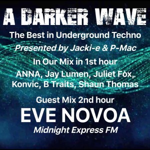 #192 A Darker Wave 20-10-2018 with guest mix in 2nd hour from Eve Novoa.