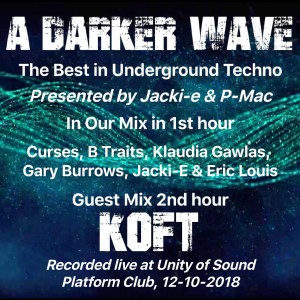 #193 A Darker Wave 27-10-2018 (guest mix 2nd hr Koft, featured 1st hr, Curses, Jacki-e & Eric Louis)