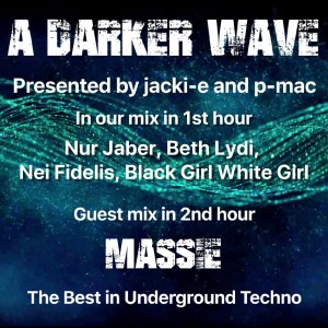 #198 A Darker Wave 01-12-2018 (Guest in 2nd hr, Massie. Featured EP in 1st hr, Nei Fidelis)