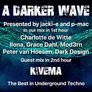 #255 A Darker Wave 04-01-2020 with guest mix 2nd hour Kivema