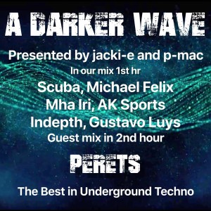 #287 A Darker Wave 15-08-2020 with guest mix in 2nd hr by Perets