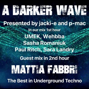 #265 A Darker Wave 14-03-2020 guest mix 2nd hr Mattia Fabbri