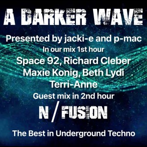 #299 A Darker Wave 07-11-2020 with guest mix 2nd hour by N/Fusion