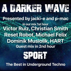 #276 A Darker Wave 30-05-2020 with guest mix 2nd hr by Sport