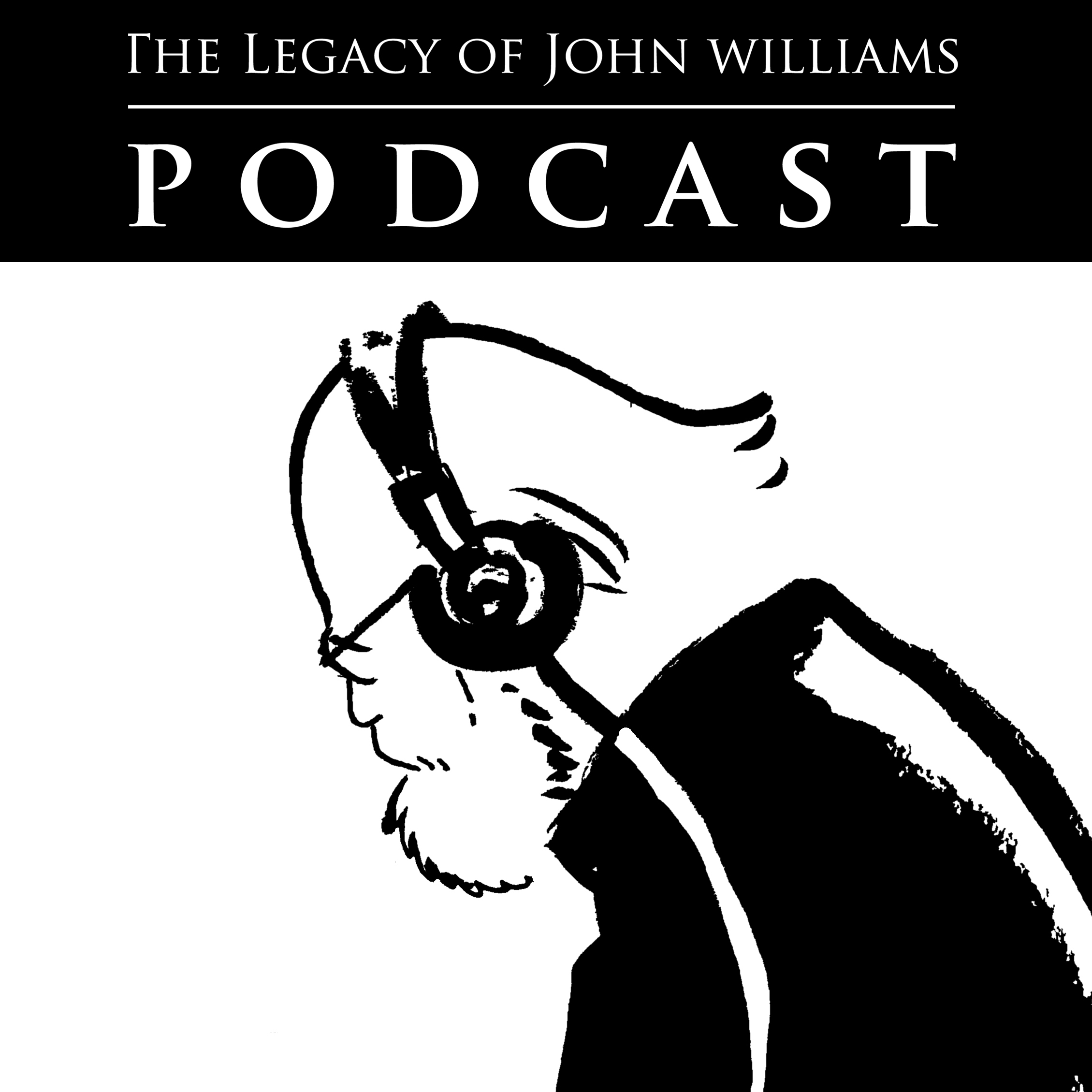 The Legacy of John Williams Podcast
