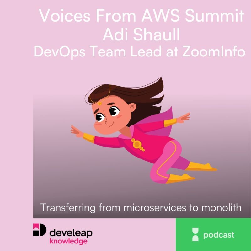 Voices from AWS Summit in Tel-Aviv - Adi Shaull