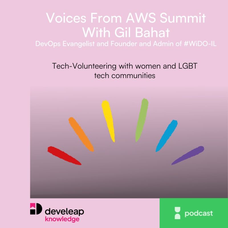 Voices from AWS Summit in Tel-Aviv - Gil Bahat