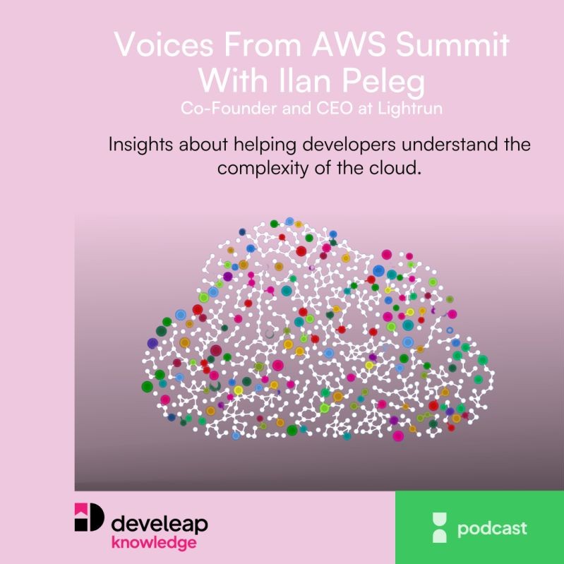 Voices from AWS Summit in Tel-Aviv - Ilan Peleg