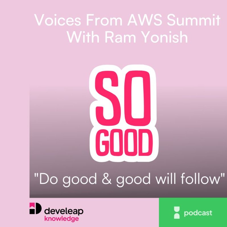 Voices from AWS Summit in Tel-Aviv - Ram Yonish