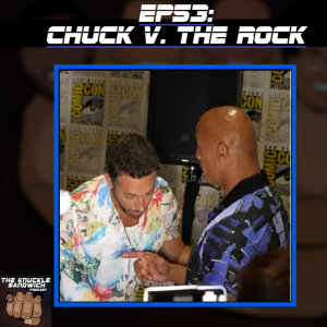 Episode 53 - Chuck v. The Rock