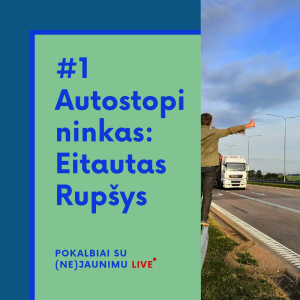 #1 Kaip išgyventi kelionėje autostopu? (Eitautas Rupšys)