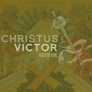 Christus Victor - The Vow of Stability