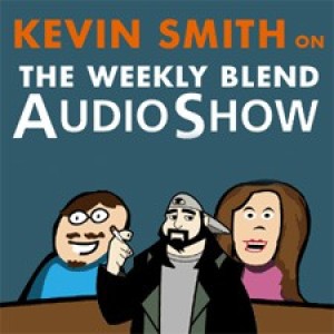 Intermission: The Weekly Blend Audio Show #155 (with Kevin Smith)