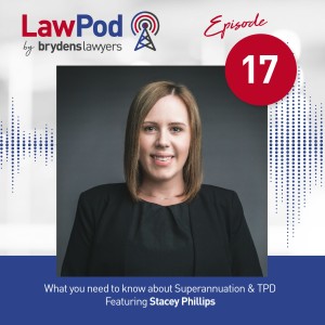 17. Superannuation + TPD: What you need to know- Featuring Stacey Phillips