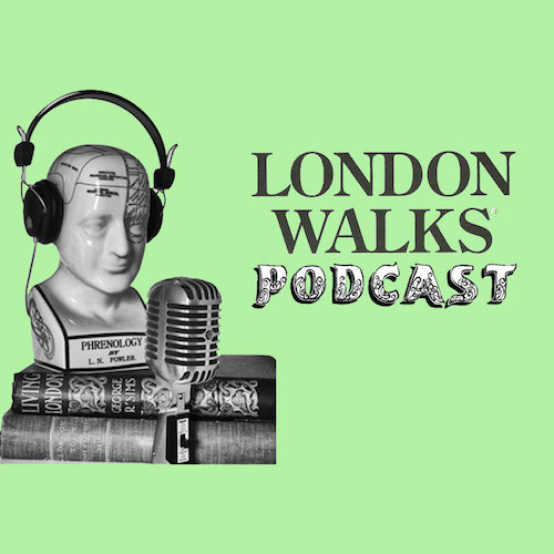 The London Walks Podcast No.44. London Runs!