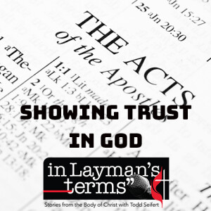 Luke, The Sequel: The Act of Showing Trust in God