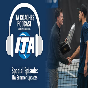 ITA Coaches Podcast - Must Know Information for Coaches with ITA CEO Designate, David Mullins