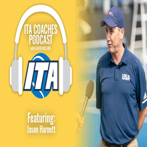 ITA Coaches Podcast - The Growth of Wheelchair Tennis with Jason Harnett
