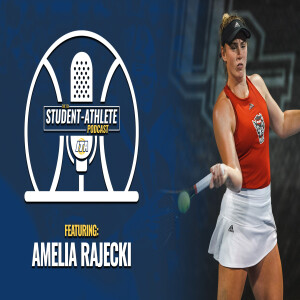 ITA Student-Athlete Podcast - Amelia Rajecki, NC State