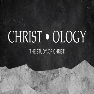 Christology - Cody Hensley