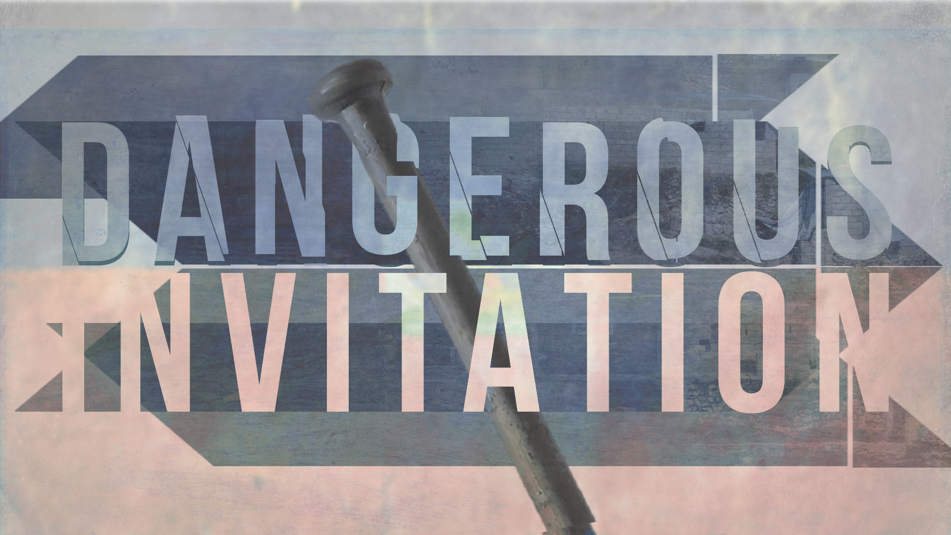 Dangerous Invitation - Week 1 - Andy Rainey