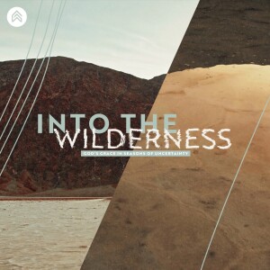 Into The Wilderness | Exodus 15